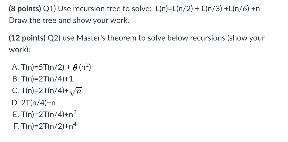 Solved 8 Points Q1 Use Recursion Tree To Solve L N L Chegg Com