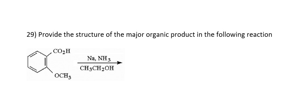 Solved 29) Provide the structure of the major organic | Chegg.com