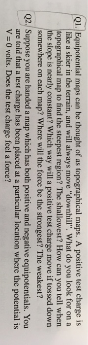 Solved Q1. Equipotential Maps Can Be Thought Of As 