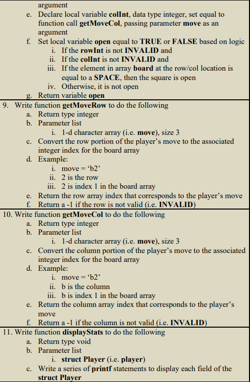 argument
e. Declare local variable colInt, data type integer, set equal to function call getMoveCol, passing parameter move a