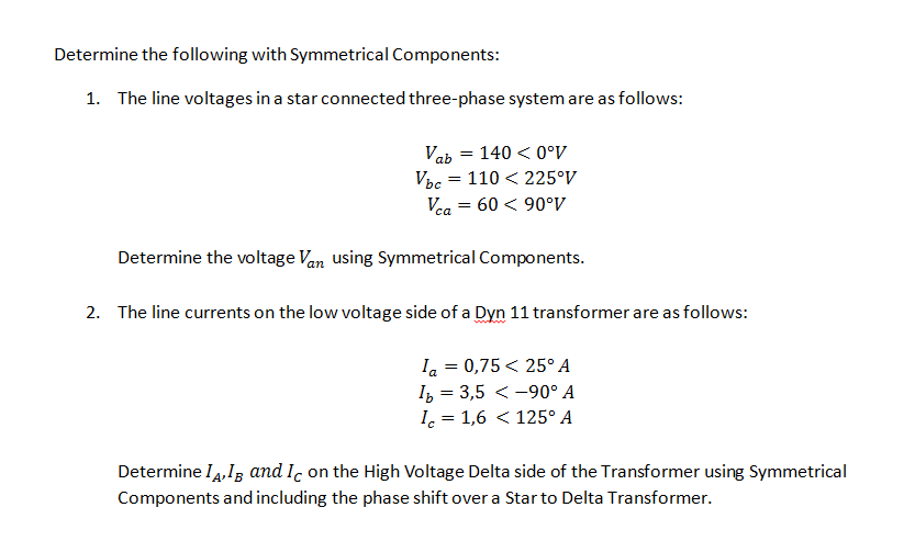 Solved Determine The Following With Symmetrical Components: | Chegg.com