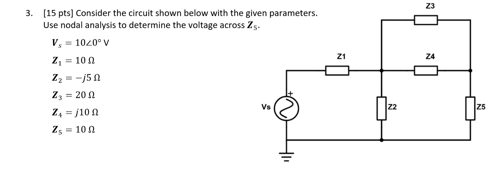 Solved Z3 Z1 74 3. (15 Pts] Consider The Circuit Shown Below 