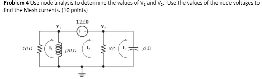 Solved Problem 4 Use node analysis to determine the values | Chegg.com