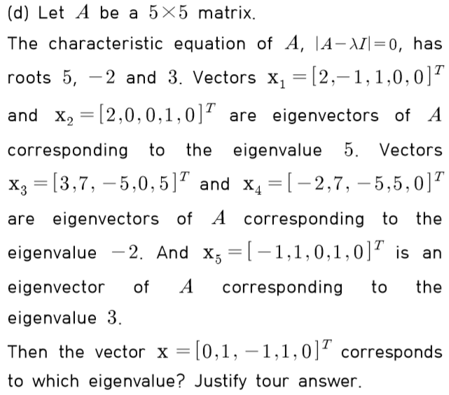 Solved (d) Let A be a 5x5 matrix. The characteristic | Chegg.com