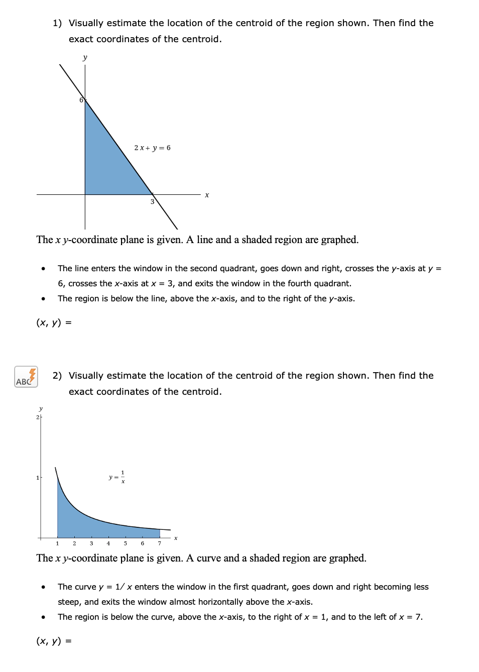 Solved 1) Visually estimate the location of the centroid of | Chegg.com