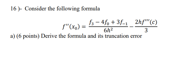 Solved 16 )- Consider the following formula f3 – 4fo +3f-1 | Chegg.com