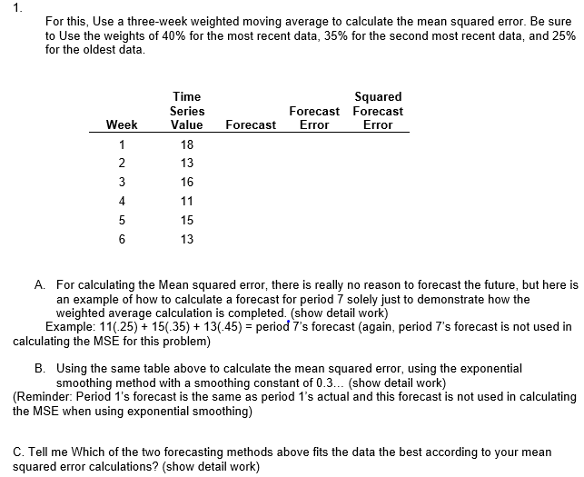 Solved 1. For this, Use a three-week weighted moving average | Chegg.com