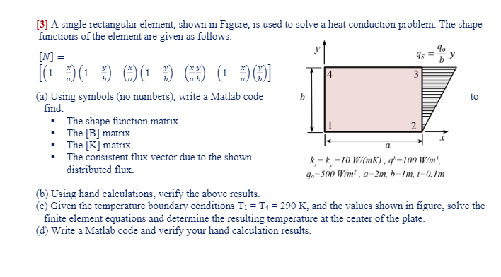 Solved [3] A single rectangular element, shown in Figure, is | Chegg.com