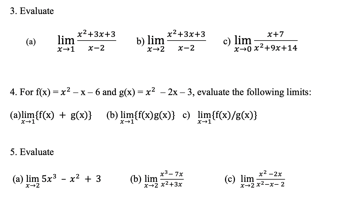 Solved 3 Evaluate A X2 3x 3 Lim X1 X 2 X2 3x 3 B Lim Chegg Com