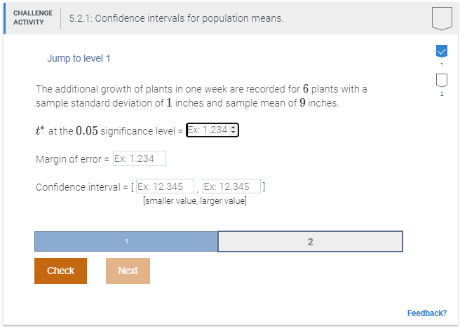 Solved CHALLENGE ACTIVITY 5.2.1: Confidence intervals for | Chegg.com