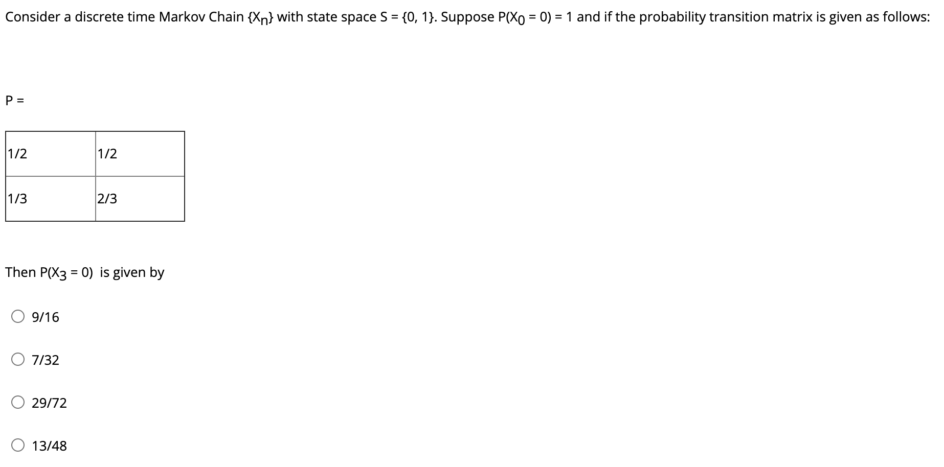 Solved Consider a discrete time Markov Chain {Xn} with state | Chegg.com