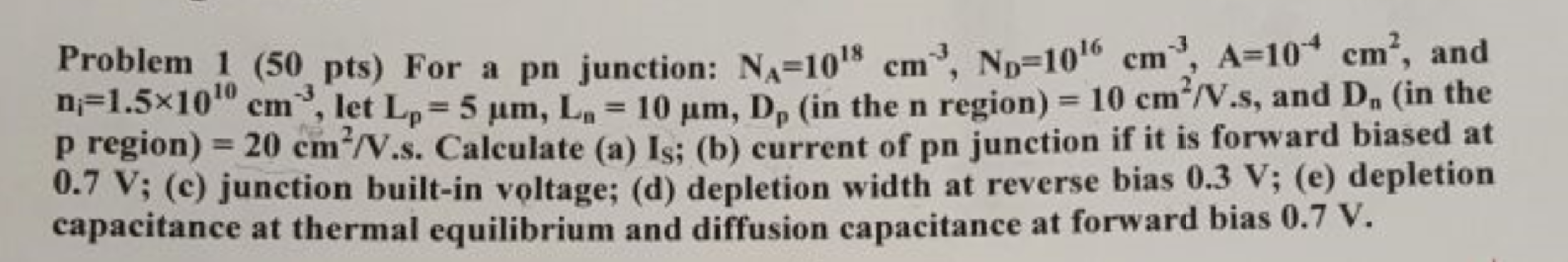 Solved Problem 1 (50 pts) For a pn junction: Nx=1018 cm", | Chegg.com