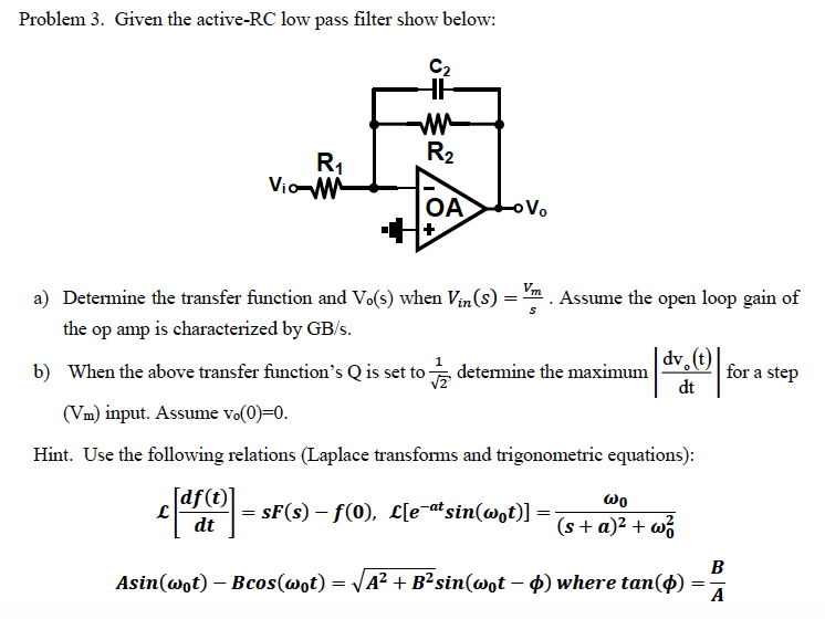 Solved Problem 3. Given the active-RC low pass filter show | Chegg.com