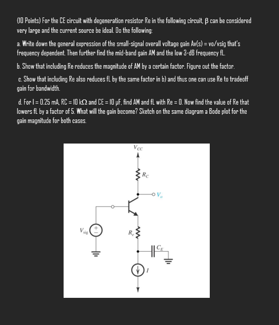 Solved (II Points) For the CE circuit with degeneration | Chegg.com