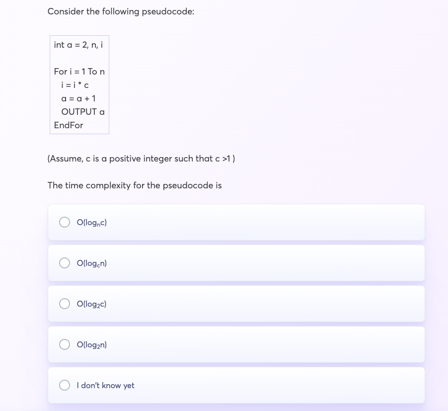 Solved Consider The Following Pseudocode: Int A=2,n,i For | Chegg.com