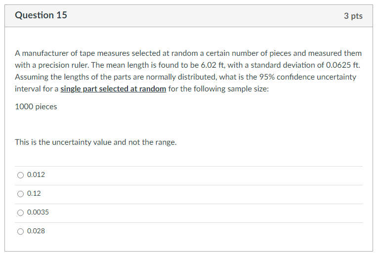 Solved Question 15 3 pts A manufacturer of tape measures