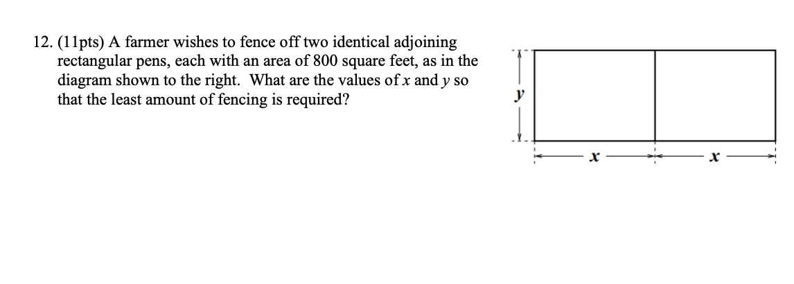 Solved 12. (11pts) A Farmer Wishes To Fence Off Two 