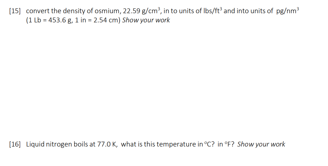 Solved [15] convert the density of osmium, 22.59 g/cm3, in | Chegg.com