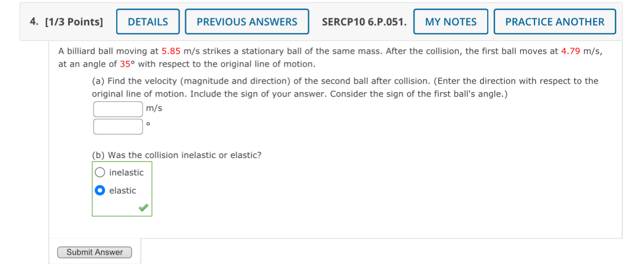 Solved A billiard ball moving at 5.85 m/s strikes a