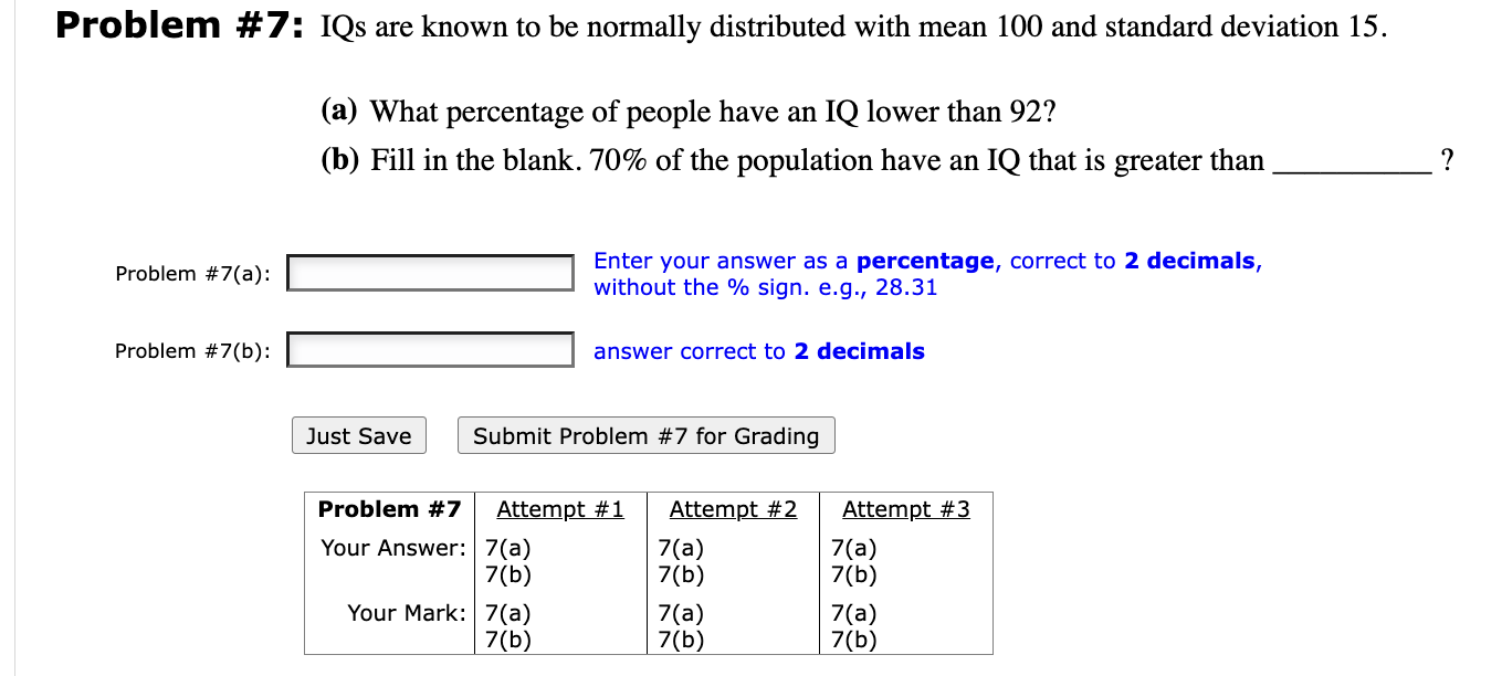 Solved Problem \# 7: IQs Are Known To Be Normally | Chegg.com