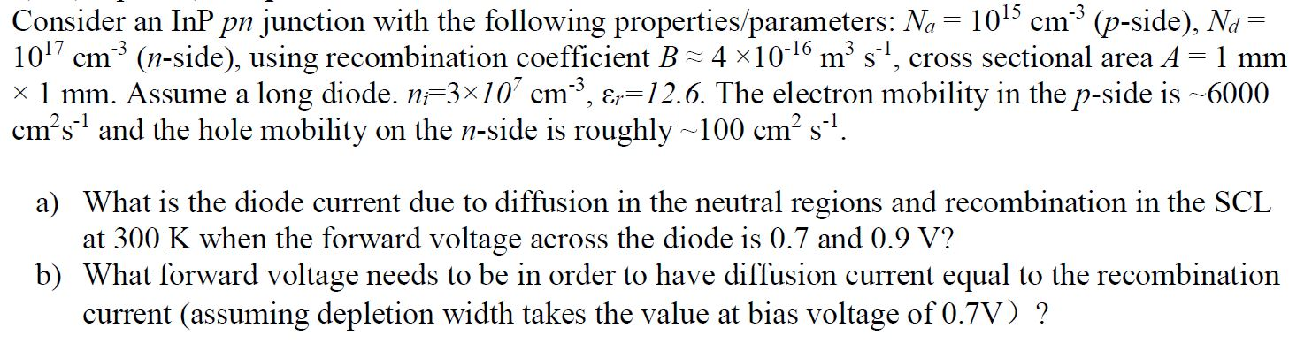 Solved Consider an InP pn junction with the following | Chegg.com