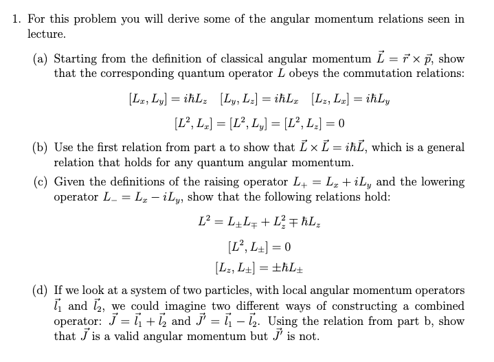 Solved 1. For This Problem You Will Derive Some Of The | Chegg.com