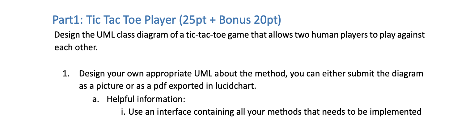 Solved Part1: Tic Tac Toe Player (25pt + Bonus 20pt) Design | Chegg.com