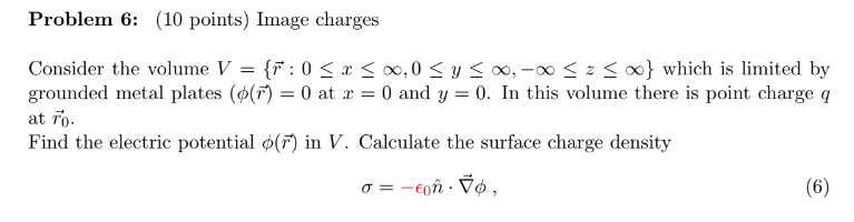 Solved Problem 6: (10 points) Image charges Consider the | Chegg.com