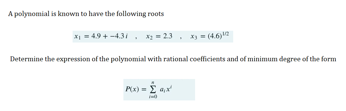 Solved A polynomial is known to have the following roots x₁ | Chegg.com