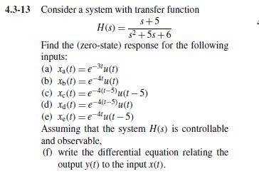 Solved 4.3-13 Consider a system with transfer function S+5 | Chegg.com