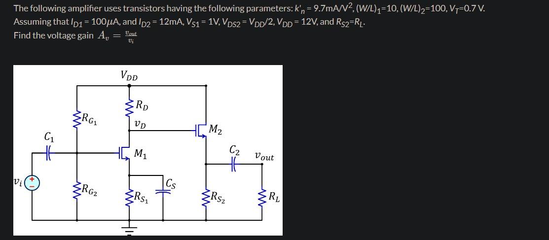 Solved The following amplifier uses transistors having the | Chegg.com