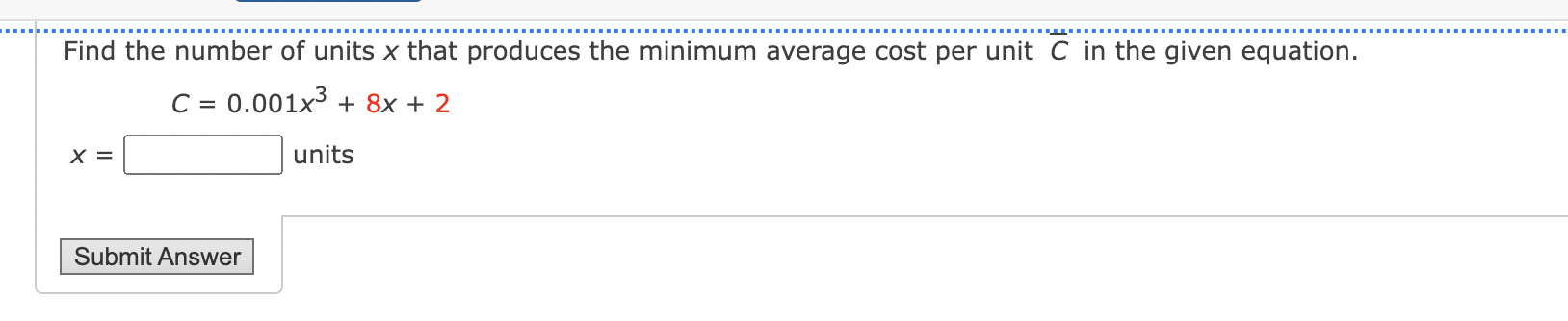 Solved Find the number of units x that produces the minimum | Chegg.com