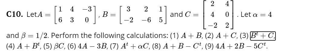 Solved 4 2 4 1 -3 3 2 1 C10. LetA= B= and C= 4 0 Let a = 4 6 | Chegg.com