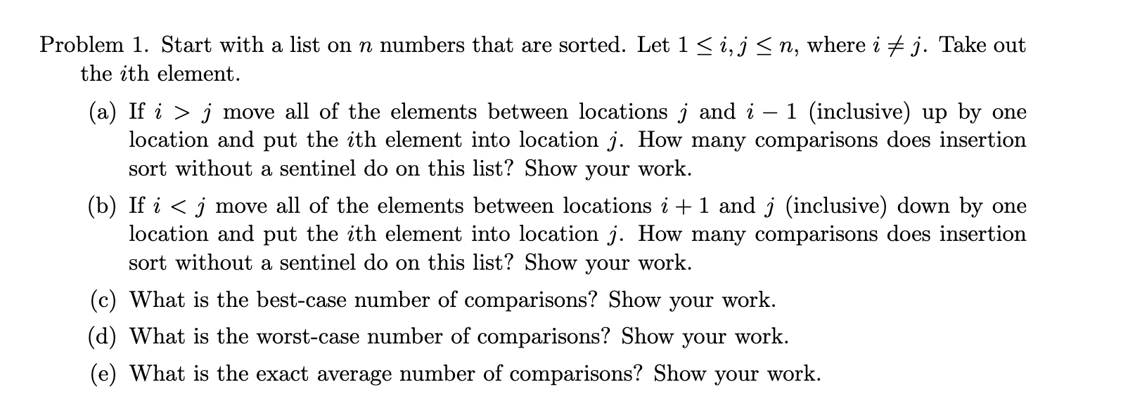 Solved Problem 1. Start with a list on n numbers that are | Chegg.com