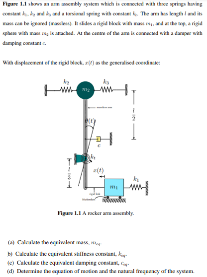 Solved Figure 1.1 shows an arm assembly system which is | Chegg.com