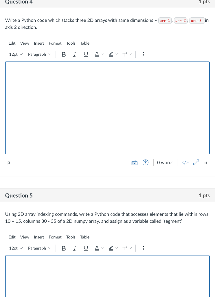 Solved Question 4 1 pts Write a Python code which stacks | Chegg.com