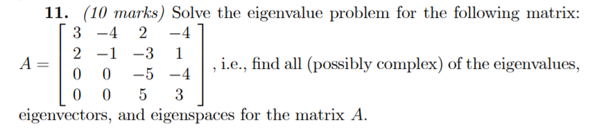 Solved 11. (10 marks) Solve the eigenvalue problem for the | Chegg.com