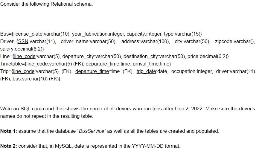 Solved Bus=\{license_plate:varchar(10), | Chegg.com