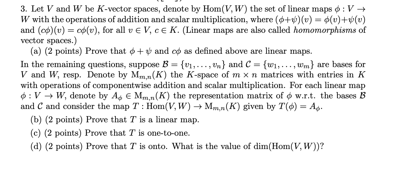 Solved = 3. Let V and W be K-vector spaces, denote by | Chegg.com