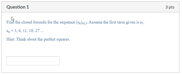Solved Question 1 3 pts Find the closed formula for the | Chegg.com