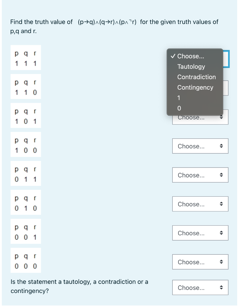 Solved Find the truth value of (p→q)∧(q→r)∧(p∧¬r) for the | Chegg.com