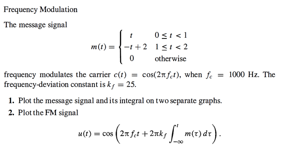 Solved Frequency Modulation The message signal m(t) = t 0 | Chegg.com
