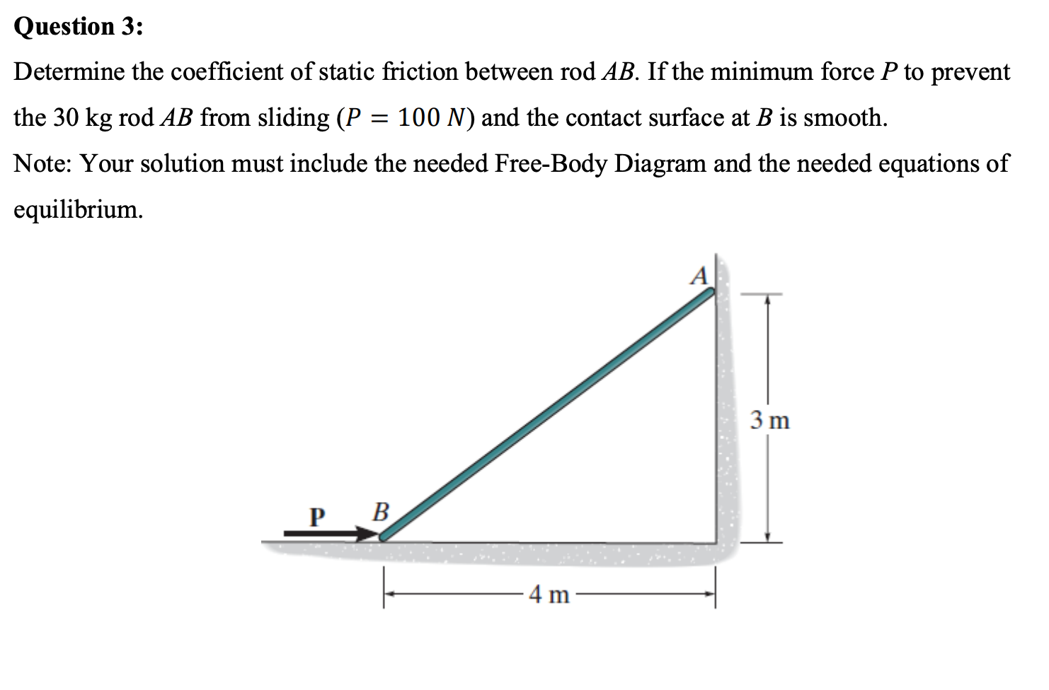 Solved Question 3: Determine The Coefficient Of Static | Chegg.com