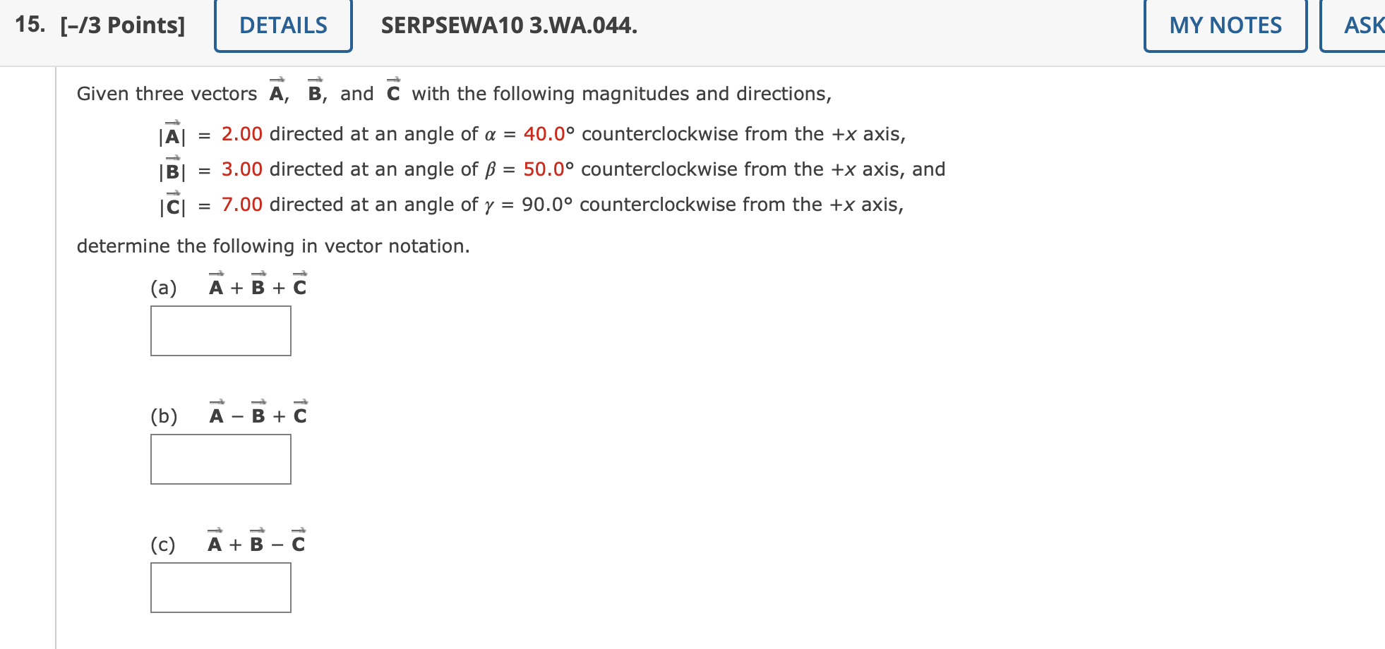 Solved Given Three Vectors A,B, And C With The Following | Chegg.com