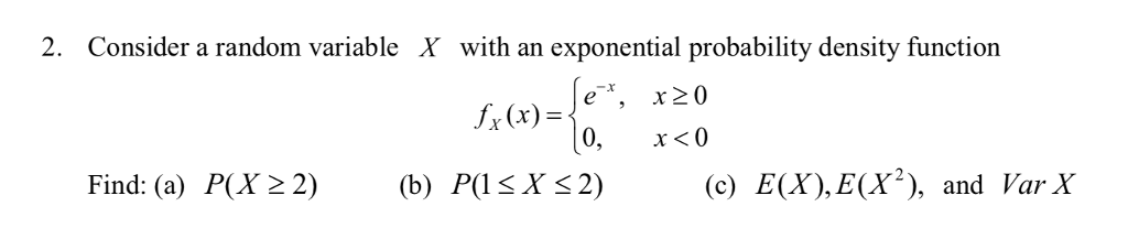 Solved 2. Consider a random variable X with an exponential | Chegg.com