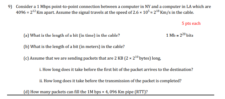 Solved 9) Consider a 1 Mbps point-to-point connection | Chegg.com