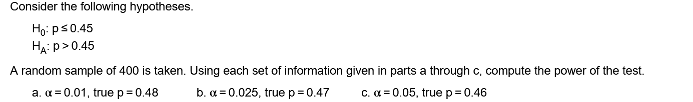Solved Consider the following hypotheses. Ho: p=0.45 | Chegg.com