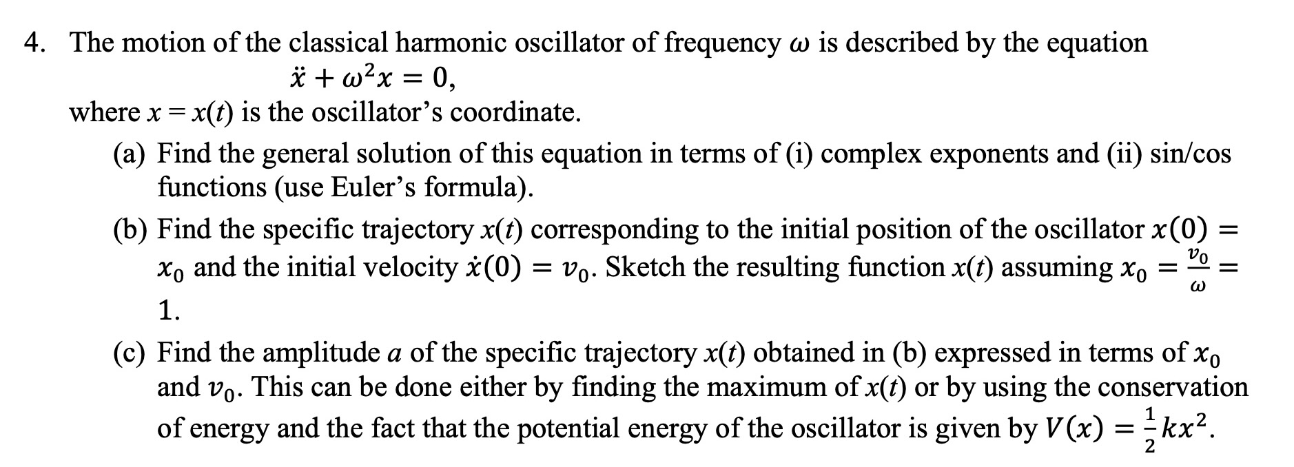 The motion of the classical harmonic oscillator of | Chegg.com