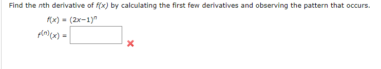 Solved Find the nth derivative of f(x) by calculating the | Chegg.com