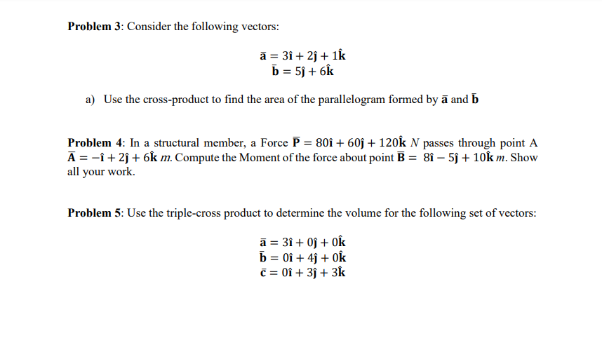 Solved Problem 3: Consider the following vectors: \\[ | Chegg.com